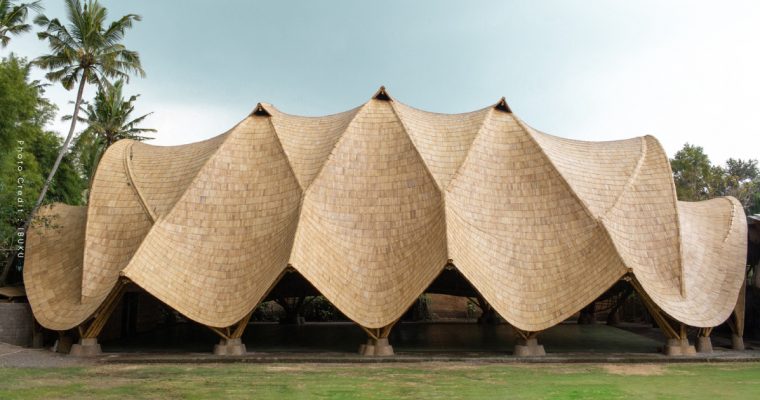 The Arc อาคารไม้ไผ่ของโรงเรียนในบาหลี แนวคิดการออกแบบด้วยวัสดุทางเลือกที่ยั่งยืน