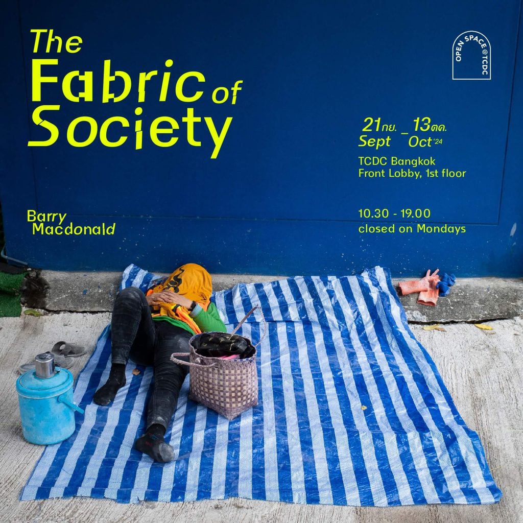 ผืนผ้าใบสีฟ้า-ขาว นิทรรศการภาพถ่าย The Fabric of Society ผืนผ้าของสังคม Barry Macdonald